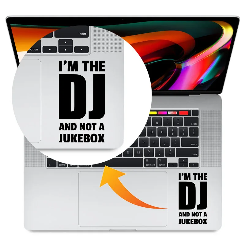 

Funny DJ Quote Trackpad Laptop Sticker for Macbook Pro 16" Air Retina 11 12 13 14 15 inch Mac Book Skin Vinyl HP Notebook Decal