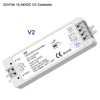V2 DC 12V 24V 2.4G RF Push Dim Single color/color temperature 2 in 1 led Controller 2CH*5A led dimmer receiver for led strip
V2 DC 12V 24V 2.4G RF Push Dim Single color/color temperature 2 in 1 led Controller 2CH*5A led dimmer receiver for led strip