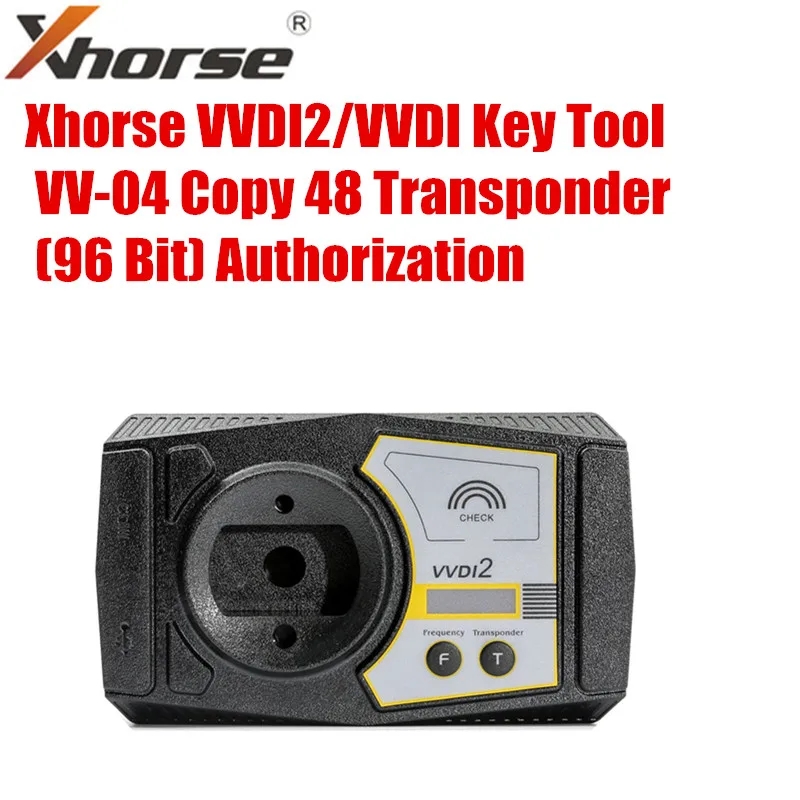 Авторизация транспондера Xhorse VVDI2/VVDI Key Tool VV-04 48 копий (96 бит) | Автомобили и