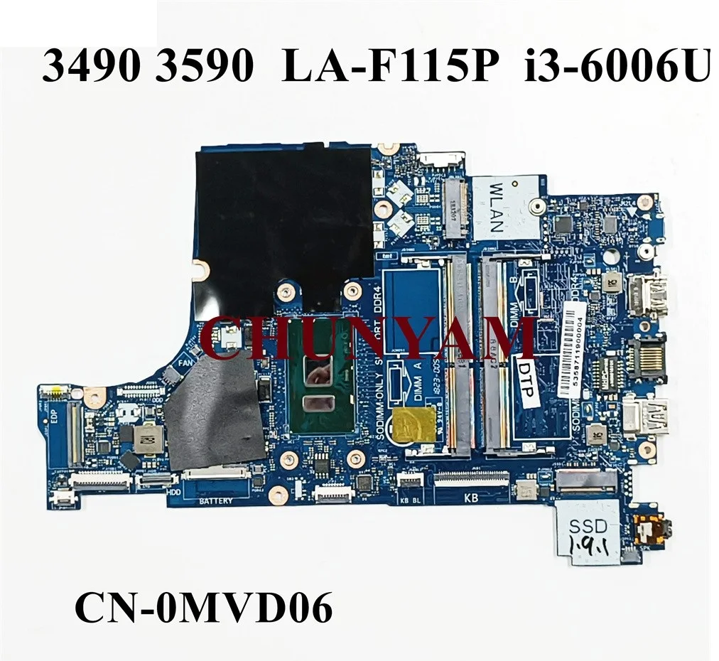 Новый LA-F115P w/ i3-6006U для Dell Latitude 3490 3590 ноутбук материнская плата CN-0MVD06 MVD06 100%