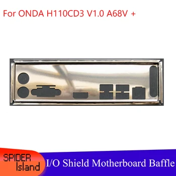 New I/O Shield Back Plate Bracket of Motherboard for ONDA H110CD3 V1.0 A68V + IO Baffle Motherboard slot Baffle Backplane
New I/O Shield Back Plate Bracket of Motherboard for ONDA H110CD3 V1.0 A68V + IO Baffle Motherboard slot Baffle Backplane