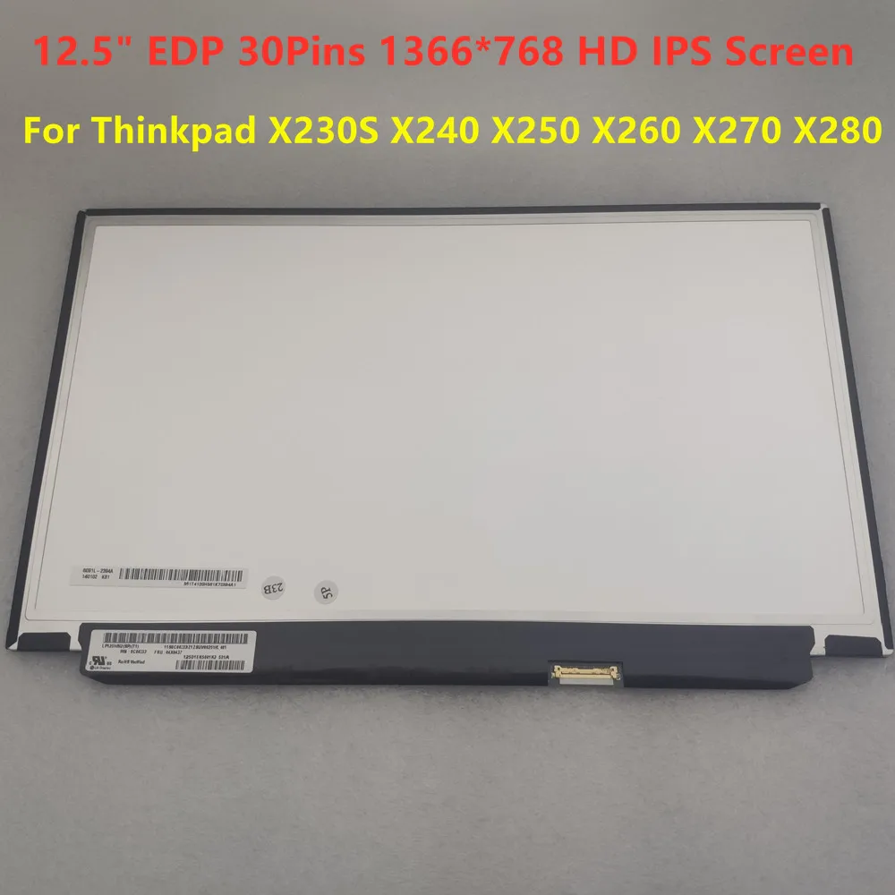 

HD 1366x768 IPS 30Pins For Lenovo Thinkpad X230S X240 X250 X260 X270 X280 12.5 Inch Laptop Lcd Screen