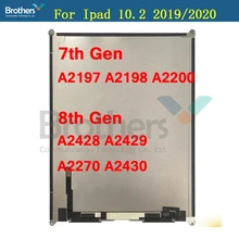 Écran LCD interne de remplacement en verre, pour iPad 7 / 8 10.2 2019 7e génération A2197 A2198/8e 2020 A2270=