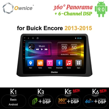 Ownice 4G RAM 64G Android 9.0 car radio player DVD GPS Navi 8Core 4G LET 360 Panorama DSP SPDIF For BUICK Encore 2013 2014 2015
Ownice 4G RAM 64G Android 9.0 car radio player DVD GPS Navi 8Core 4G LET 360 Panorama DSP SPDIF For BUICK Encore 2013 2014 2015