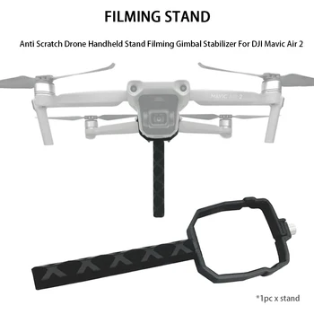 Bracket Accessories Gimbal Stabilizer Filming Drone Handheld Stand Portable Handle Anti Scratch Easy Install For DJI Mavic Air 2
Bracket Accessories Gimbal Stabilizer Filming Drone Handheld Stand Portable Handle Anti Scratch Easy Install For DJI Mavic Air 2