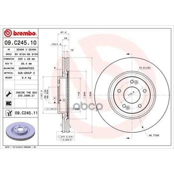 Disc brake front. With UV coating Hyundai i40 (VF) 03/12- / Hyundai i40 CW (VF) 07/11- /hyund Brembo art 09.c245.11
Disc brake front. With UV coating Hyundai i40 (VF) 03/12- / Hyundai i40 CW (VF) 07/11- /hyund Brembo art 09.c245.11