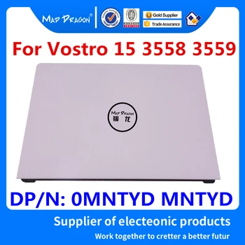 Laptop New original LCD Rear Cover Top Shell Screen Lid For Dell Vostro 15 achievement 3558 3559 V3558 V3559 0MNTYD MNTYD 
Laptop New original LCD Rear Cover Top Shell Screen Lid For Dell Vostro 15 achievement 3558 3559 V3558 V3559 0MNTYD MNTYD