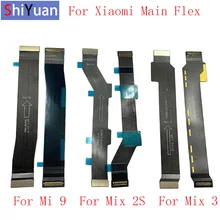 Écran LCD principal connecter carte mère câble flexible pièces de rechange pour Xiaomi Mi 9 Mi 8 Mi 6 Mix 2S Mix 3 Max 2 MAX 3 A2=