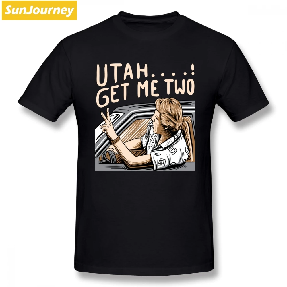 Utah Get Me Two Funny 1980s Movie Men T Shirt Fashion Team Oversize Cotton Custom Short Sleeve Brand Clothing
Utah Get Me Two Funny 1980s Movie Men T Shirt Fashion Team Oversize Cotton Custom Short Sleeve Brand Clothing