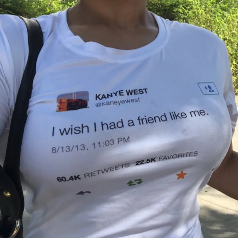 I Dont Have To Be Cool Kanye West Tweets Graphic T Shirt Women Summer Short Sleeve O-Neck TShirt Fashion Casual Female T-shirt 
I Dont Have To Be Cool Kanye West Tweets Graphic T Shirt Women Summer Short Sleeve O-Neck TShirt Fashion Casual Female T-shirt