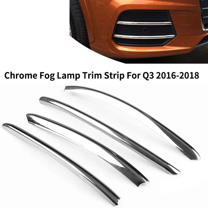 4Pcs Chrome Styling Car Front Bumper Fog Lamp Decorative Trim Strip for Audi Q3 2016-2018
4Pcs Chrome Styling Car Front Bumper Fog Lamp Decorative Trim Strip for Audi Q3 2016-2018