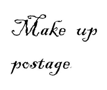 Make up postage
Make up postage