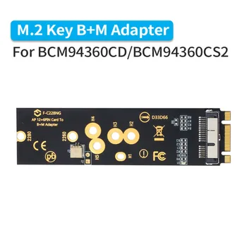 Wireless BCM94360CD BCM94360CS2 BCM943224PCIEBT2 12+6 Pin Bluetooth WiFi Card Module to M.2 NGFF Key B+M Adapter for Mac OS
Wireless BCM94360CD BCM94360CS2 BCM943224PCIEBT2 12+6 Pin Bluetooth WiFi Card Module to M.2 NGFF Key B+M Adapter for Mac OS