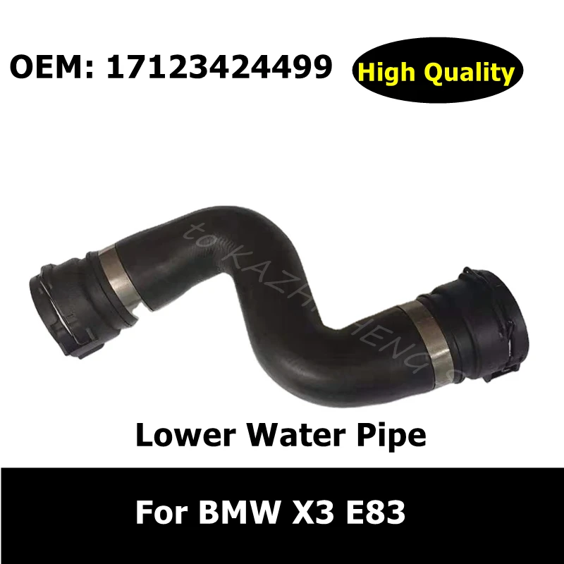 Lower Water Pipe 17123424499 For BMW X3 E83 Car Accessories Water Tank Connection Radiator Hose Free Shipping
Lower Water Pipe 17123424499 For BMW X3 E83 Car Accessories Water Tank Connection Radiator Hose Free Shipping