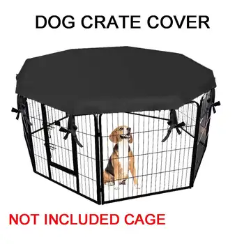 Waterproof Dog Kennel House Cover Sun-protective Durable Oxford Dog Cage Cover Foldable Washable Outdoor Pet Kennel Crate Cover
Waterproof Dog Kennel House Cover Sun-protective Durable Oxford Dog Cage Cover Foldable Washable Outdoor Pet Kennel Crate Cover