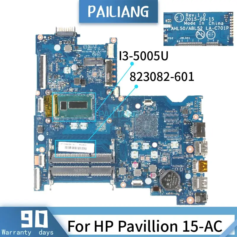 PAILIANG Laptop motherboard For HP Pavillion 15-AC Mainboard LA-C701P 823082-601 Core SR27G I3-5005U TESTED DDR3
PAILIANG Laptop motherboard For HP Pavillion 15-AC Mainboard LA-C701P 823082-601 Core SR27G I3-5005U TESTED DDR3