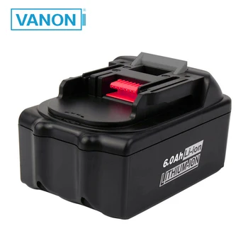 VANON for Makita BL1860 18V 6000mAh Replacement Li-ion Battery 6.0 Ah LI-ION BL1860B BL1840 BL1815 Rechargeable Power Tool
VANON for Makita BL1860 18V 6000mAh Replacement Li-ion Battery 6.0 Ah LI-ION BL1860B BL1840 BL1815 Rechargeable Power Tool