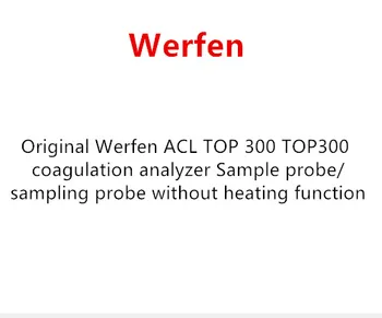 Original Werfen ACL TOP 300 TOP300 coagulation analyzer Sample probe/sampling probe without heating function
Original Werfen ACL TOP 300 TOP300 coagulation analyzer Sample probe/sampling probe without heating function