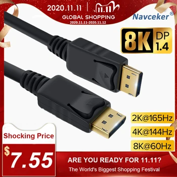 2020 Navceker Displayport 1.4 Cable 1.4V Video Audio DP 1.4 To DP 1.4 Cable 4K 60Hz DP 1.4 Cable For HDTV Projector Display port 
2020 Navceker Displayport 1.4 Cable 1.4V Video Audio DP 1.4 To DP 1.4 Cable 4K 60Hz DP 1.4 Cable For HDTV Projector Display port
