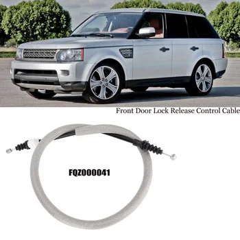 FQZ000041 LRFQZ000041 Car Front Door Lock Release Control Cable Replacement for Rover L322/MK3 
FQZ000041 LRFQZ000041 Car Front Door Lock Release Control Cable Replacement for Rover L322/MK3