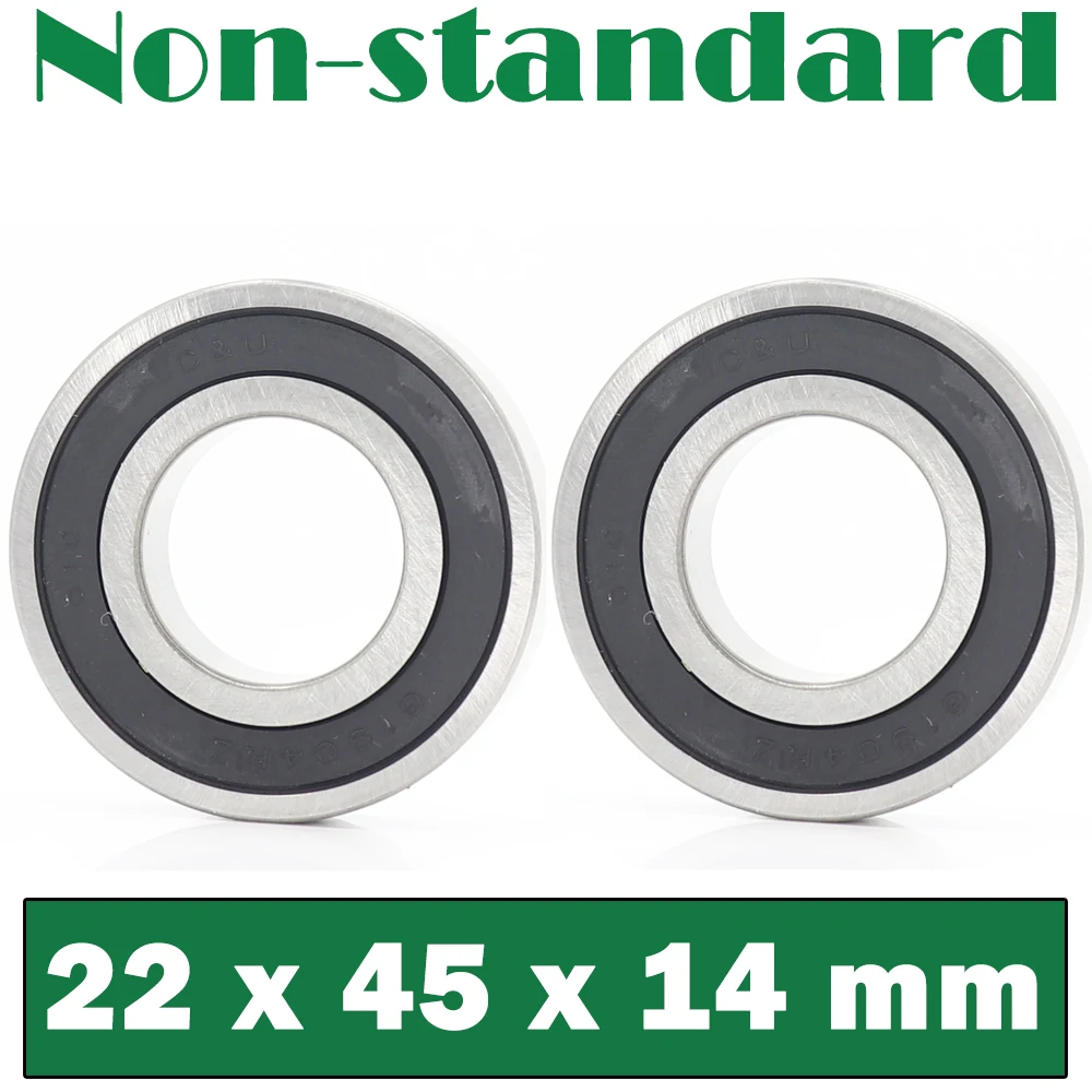 224514 Non-standard Ball Bearings ( 2 PCS ) Inner Diameter 22 mm Non Standard Bearing 22*45*14 mm
224514 Non-standard Ball Bearings ( 2 PCS ) Inner Diameter 22 mm Non Standard Bearing 22*45*14 mm