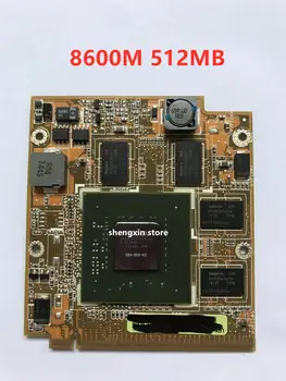 8600M 8600MGT 8600M GT video vga Grapic card G84-600-A2 512MB for Laptop Asus A8S F8S V1S VX2 VX2S Z99S X81S F8SV
8600M 8600MGT 8600M GT video vga Grapic card G84-600-A2 512MB for Laptop Asus A8S F8S V1S VX2 VX2S Z99S X81S F8SV