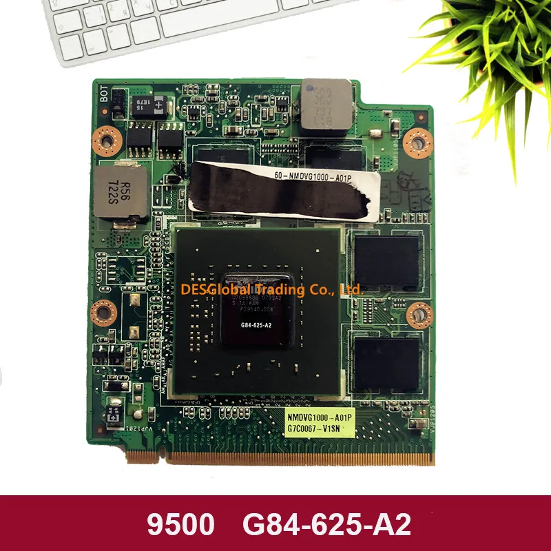 For ASUS F8S F8SN 9500 9500M GS G84-625-A2 VGA Video Graphics Card 08G28AS0313I NLPVG1000-B01 DDR2 G84 625 A2 100% Working
For ASUS F8S F8SN 9500 9500M GS G84-625-A2 VGA Video Graphics Card 08G28AS0313I NLPVG1000-B01 DDR2 G84 625 A2 100% Working