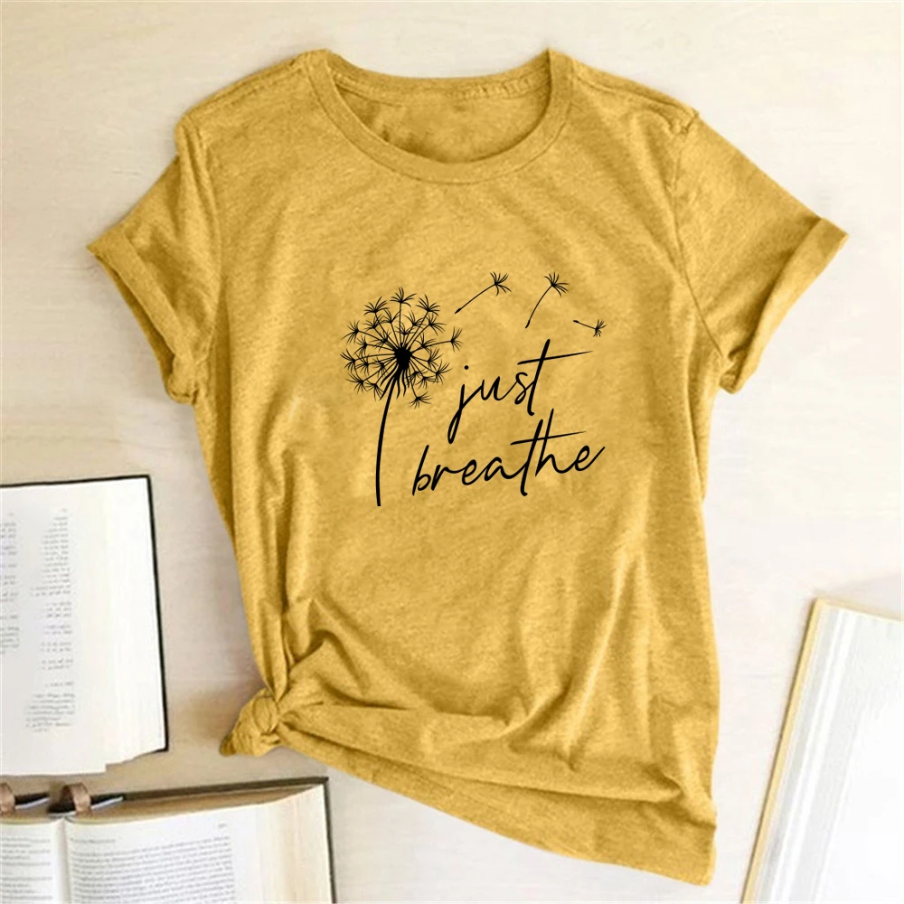 Dandelion Just Breathe Printed Women T-shirts
