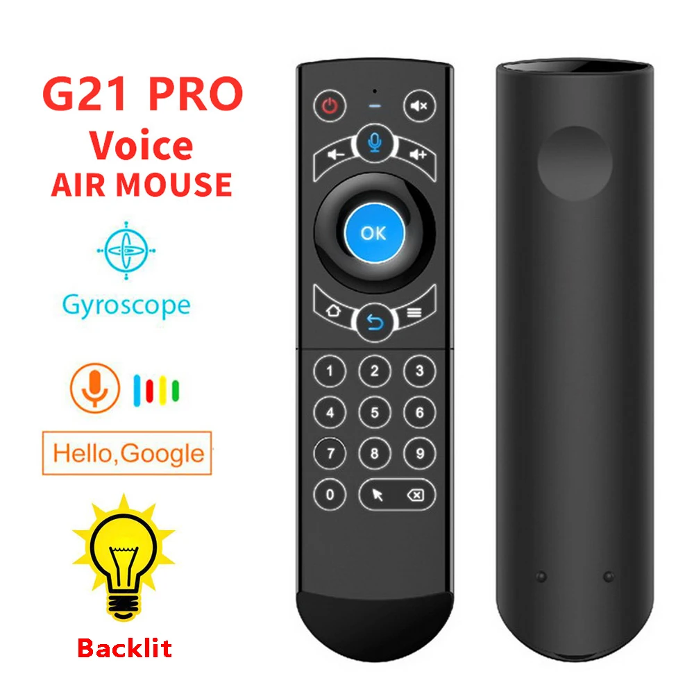 G21 PRO Backlit Gyro Wireless Keyboard Air Mouse 2.4G Smart Voice Remote Control IR Learning for X96 Mini H96 MAX Android TV Box 
G21 PRO Backlit Gyro Wireless Keyboard Air Mouse 2.4G Smart Voice Remote Control IR Learning for X96 Mini H96 MAX Android TV Box