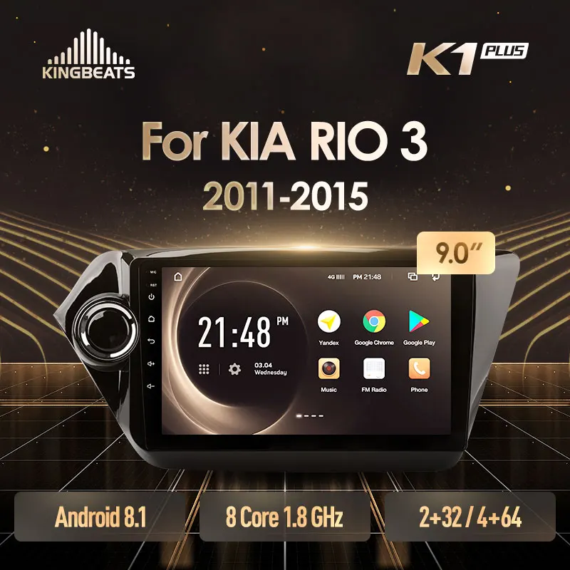KingBeats Android 8.1 Octa-Core head unit 4G in Dash Car Radio Multimedia Video Player Navigation GPS For Kia RIO 3 2011-2015 no dvd 2 din Double Din Android Car Stereo 2din DDR4 2G RAM 32G ROM / 4+64G
KingBeats Android 8.1 Octa-Core head unit 4G in Dash Car Radio Multimedia Video Player Navigation GPS For Kia RIO 3 2011-2015 no dvd 2 din Double Din Android Car Stereo 2din DDR4 2G RAM 32G ROM / 4+64G