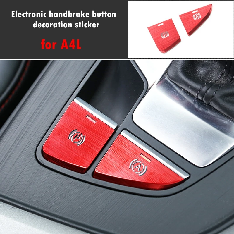 Car Electronic Handbrake Button Protection Frame Is Suitable for Audi A4L Car Interior Decoration Button Stickers
Car Electronic Handbrake Button Protection Frame Is Suitable for Audi A4L Car Interior Decoration Button Stickers