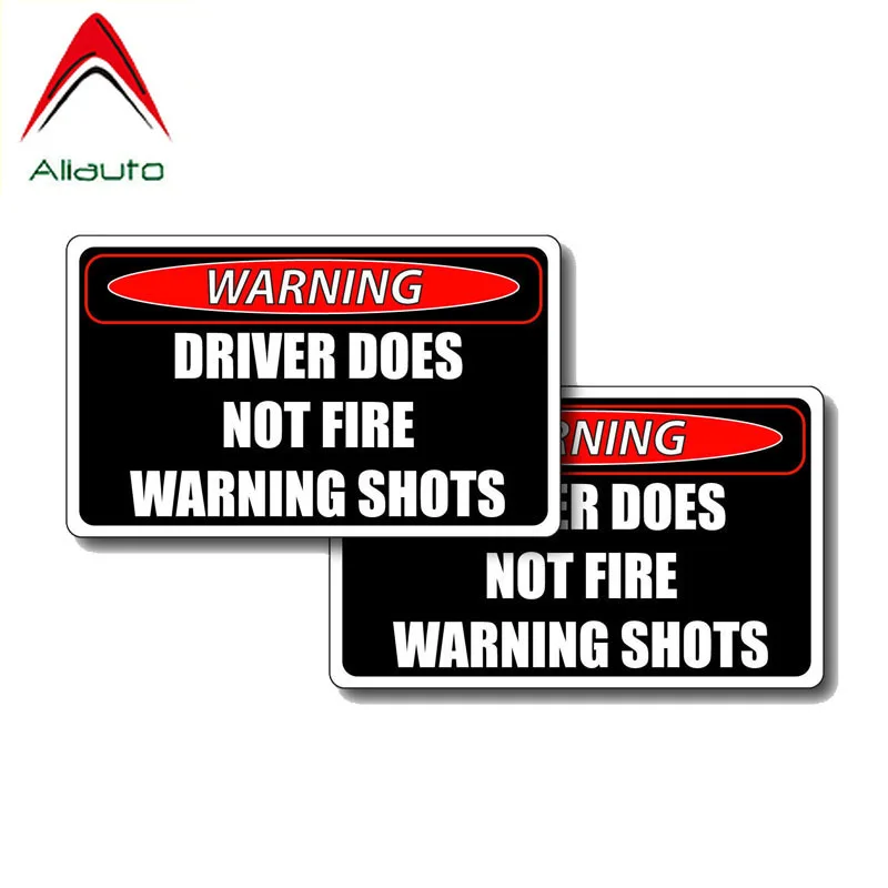 

Aliauto 2 X Caution Car Sticker Driver Does Not Fire Warning Shot PVC Sunscreen Waterproof Cover Scratch Decal,11cm*6cm