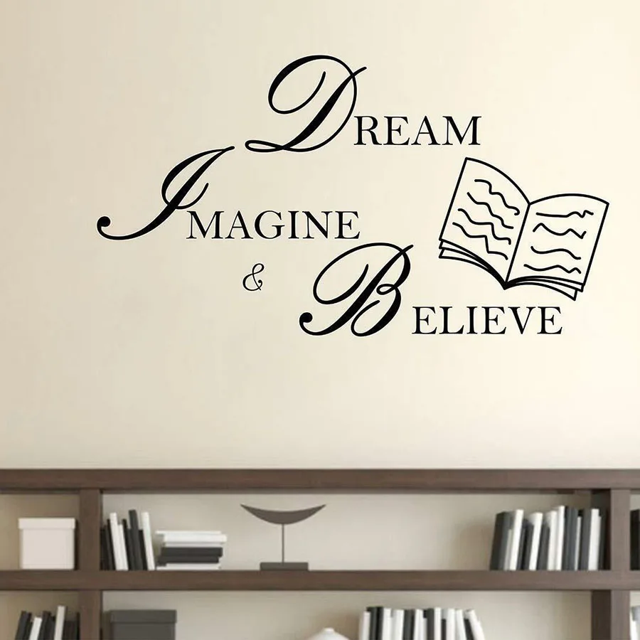 Dream Imagine Believe Наклейка на стену книга мотивационные цитаты исследование Читальная