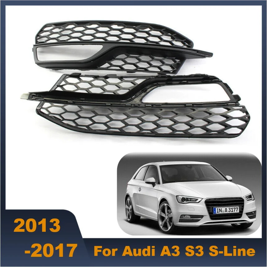 

ABS Front Bumper Fog Light Grilles Grill For Audi A3 S3 2013 2014 2015 2016 2017 for A3 S-Line 2014 2015 2016