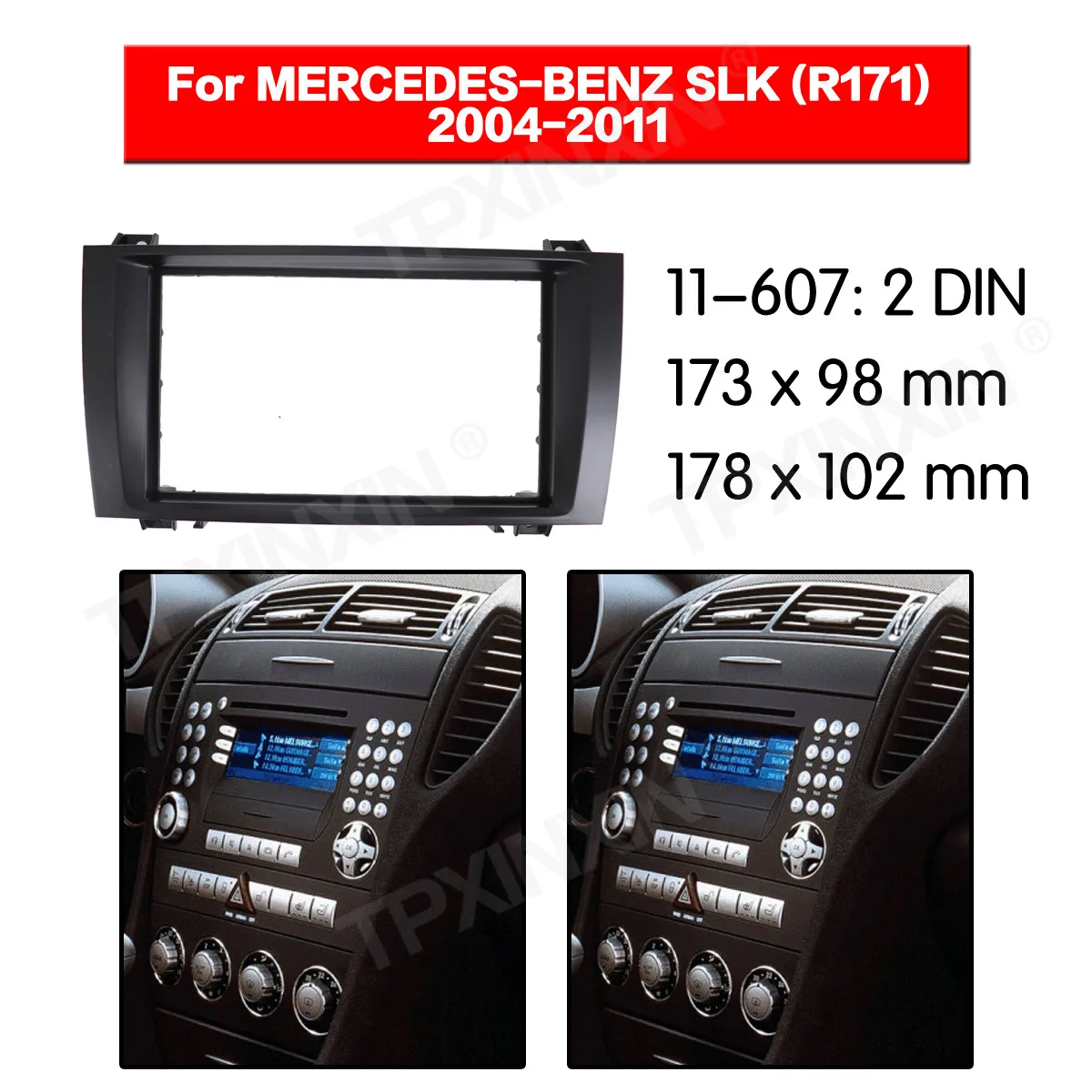 11-607 Car radio Frame Panel for BENZ SLK R171 2004-2011 Radio Stereo Fascia Panel Frame Adaptor Fitting Kit
11-607 Car radio Frame Panel for BENZ SLK R171 2004-2011 Radio Stereo Fascia Panel Frame Adaptor Fitting Kit