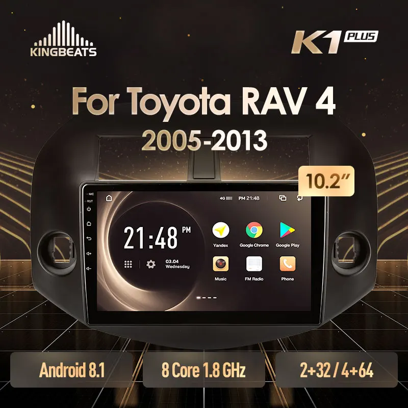 KingBeats Android 8.1 Octa-Core head unit 4G in Dash Car Radio Multimedia Video Player Navigation GPS For Toyota RAV4 3 XA30 2005-2013 no dvd 2 din Double Din Android Car Stereo 2din DDR4 2G RAM 32G ROM / 4+64G
KingBeats Android 8.1 Octa-Core head unit 4G in Dash Car Radio Multimedia Video Player Navigation GPS For Toyota RAV4 3 XA30 2005-2013 no dvd 2 din Double Din Android Car Stereo 2din DDR4 2G RAM 32G ROM / 4+64G