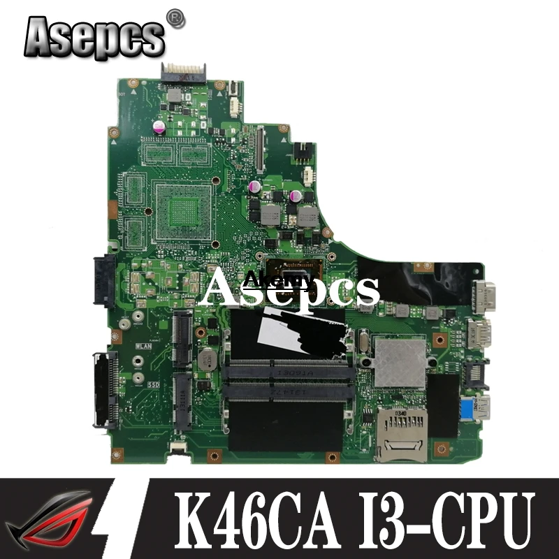 K46CA материнская плата для ноутбука For Asus K46C K46CM K46CB S46C A46C I3-CPU оригинальный Mainboard 100%