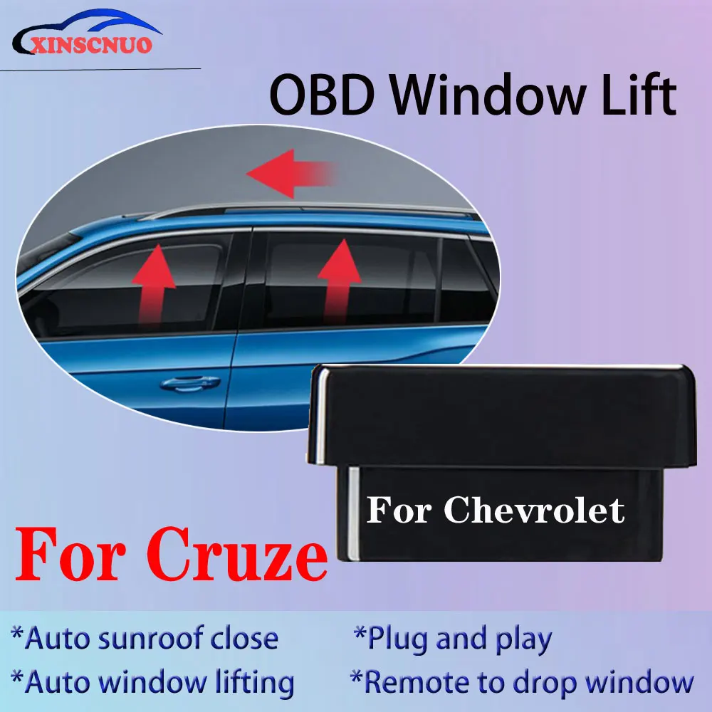 Auto Window Closer For Chevrolet Cruze 2009-2016 2017 2018 Vehicle Glass OBD Automatic Sunroof Open plug and play
Auto Window Closer For Chevrolet Cruze 2009-2016 2017 2018 Vehicle Glass OBD Automatic Sunroof Open plug and play