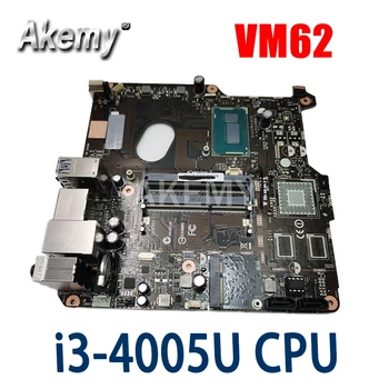 VM62 Mini PC motherboard for ASUS VM62 Test original mainboard i3-4005U/UMA GMA
VM62 Mini PC motherboard for ASUS VM62 Test original mainboard i3-4005U/UMA GMA