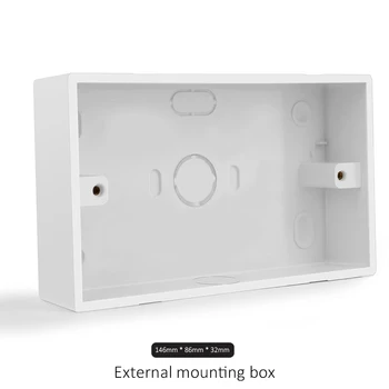 External Mounting Switch Box 146mm*86mm*32mm for 146*86mm Standard Switch and Socket Apply For Any Position of Wall Surface
External Mounting Switch Box 146mm*86mm*32mm for 146*86mm Standard Switch and Socket Apply For Any Position of Wall Surface