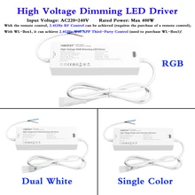 High Voltage Single Color/Dual White/RGB Dimmable LED Driver Input AC220V Adapter Lighting Transformer Can 2.4G Wireless Control
High Voltage Single Color/Dual White/RGB Dimmable LED Driver Input AC220V Adapter Lighting Transformer Can 2.4G Wireless Control