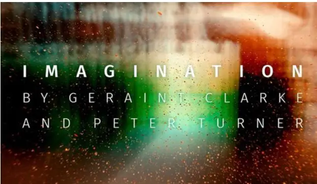 Imagination by Geraint Clarke & Peter Turner magic tricks Magic instruction | Игрушки и хобби