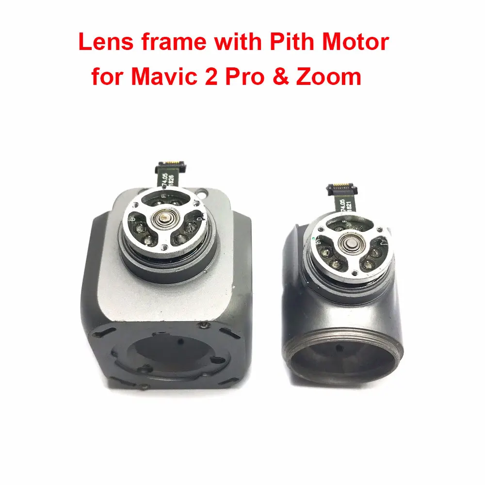 Original Repair Parts Lens Frame with Pitch Motor for DJI Mavic 2 Pro & Zoom Drone Gimbals Motor Spare Parts(used)
Original Repair Parts Lens Frame with Pitch Motor for DJI Mavic 2 Pro & Zoom Drone Gimbals Motor Spare Parts(used)