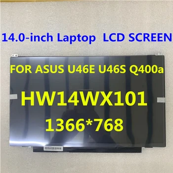 original Laptop LCD SCREEN FOR ASUS U46E U46S Q400a HW14WX101 HW14WX103 HW14WX107 HW14WX101-03 1366*768 40pins 
original Laptop LCD SCREEN FOR ASUS U46E U46S Q400a HW14WX101 HW14WX103 HW14WX107 HW14WX101-03 1366*768 40pins