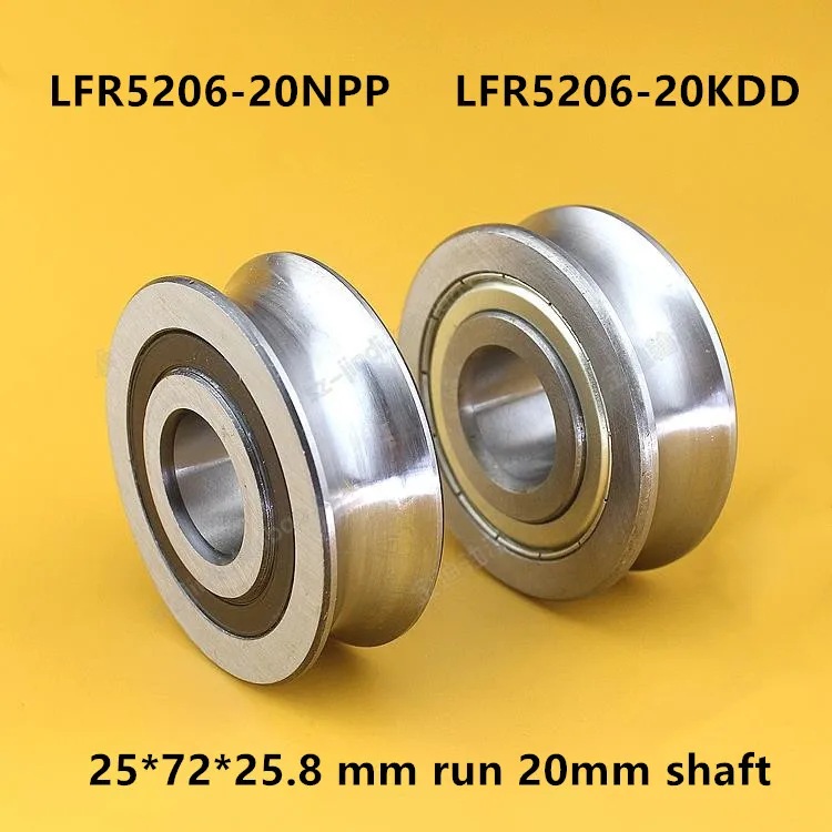 

2pcs LFR5206-20NPP LFR5206-20KDD U groove pulley track guide roller bearing LFR5206-20 ZZ 2RS 25*72*23.8*25.8 mm run 20mm shaft