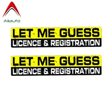 Aliauto Caution Car Sticker LET ME GUESS LICENCE & REGISTRATION Personality Car Sticker PVC Decal Waterproof,2* 16cm*3.4cm
Aliauto Caution Car Sticker LET ME GUESS LICENCE & REGISTRATION Personality Car Sticker PVC Decal Waterproof,2* 16cm*3.4cm