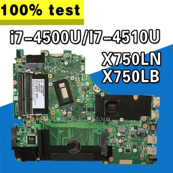 For Asus X750LN X750LB X750L K750L A750L laptop Motherboard Mainboard with GT740M/2GB i7-4500U/I7-4510U 100% test ok
For Asus X750LN X750LB X750L K750L A750L laptop Motherboard Mainboard with GT740M/2GB i7-4500U/I7-4510U 100% test ok