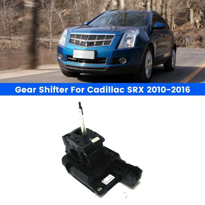 

20875585 Car Transmission Gear Selector Shifter Gear Shifter Transmission Gear Selector Shifter For Cadillac SRX 2010-2016