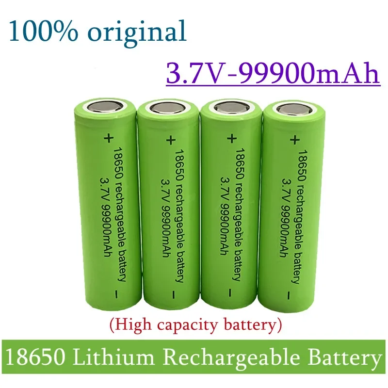 Original 18650 Battery 99900mah 3.7 V 18650 Lithium Rechargeable Battery For Flashlight Batteries Toy/electrical Charger 
Original 18650 Battery 99900mah 3.7 V 18650 Lithium Rechargeable Battery For Flashlight Batteries Toy/electrical Charger