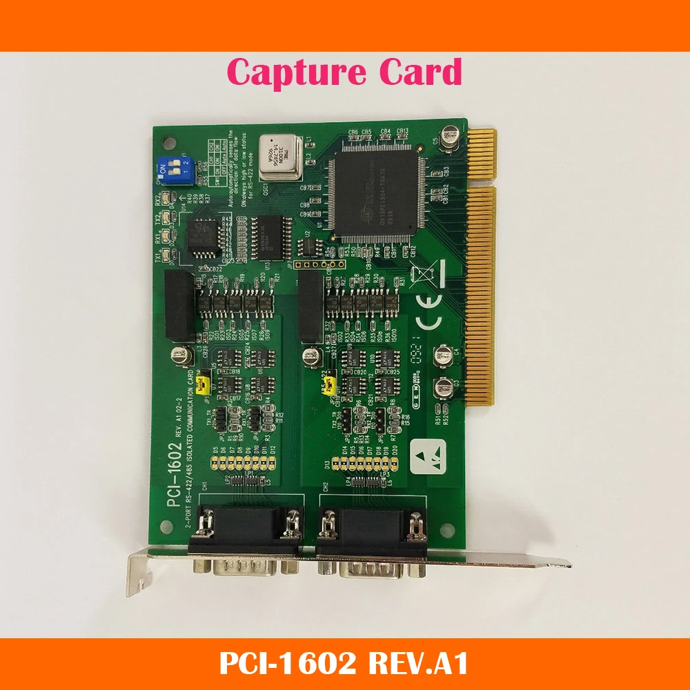 

PCI-1602 REV.A1 2-PORT RS-422/485 ISOLATED COMMUNICATION CARD For Advantech Capture Card Work Fine High Quality Fast Ship
